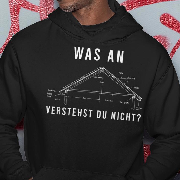 Was An Verstandst Du Nicht Dachstuhl Carpenter's Hoodie Lustige Geschenke