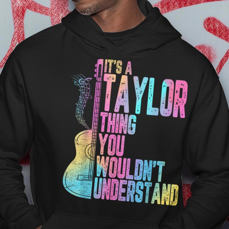 Vintage It's A Taylor Thing You Wouldn't Understand Hoodie Unique Gifts