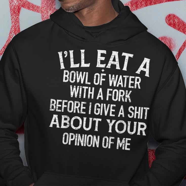 Vintage Reto I'll Eat A Bowl Of Water With A Fork Before Hoodie Funny Gifts