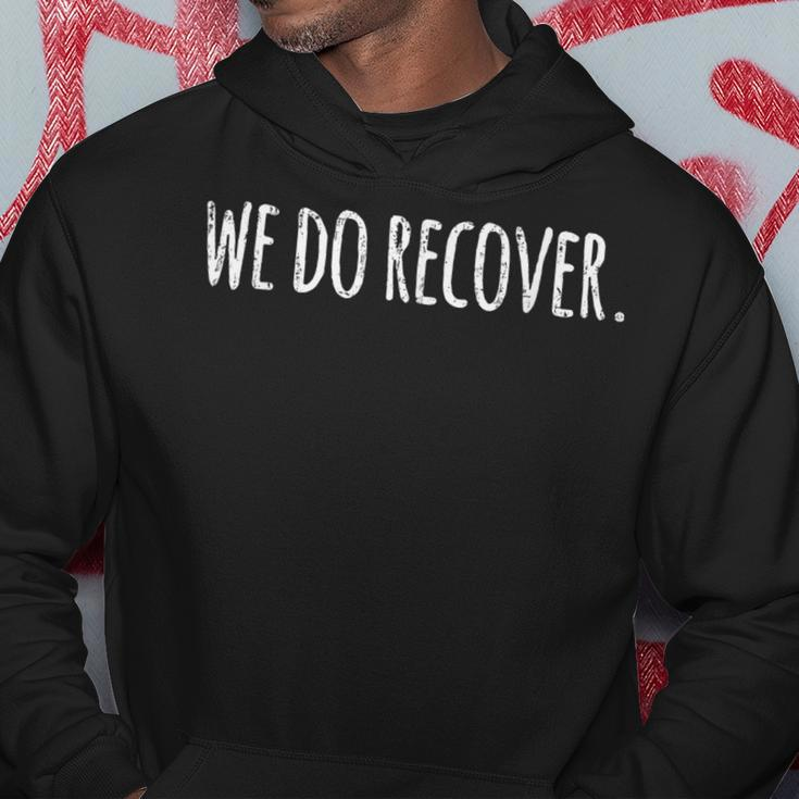 Vintage Retro Addiction Recovery Awareness We Do Recover Hoodie Funny Gifts