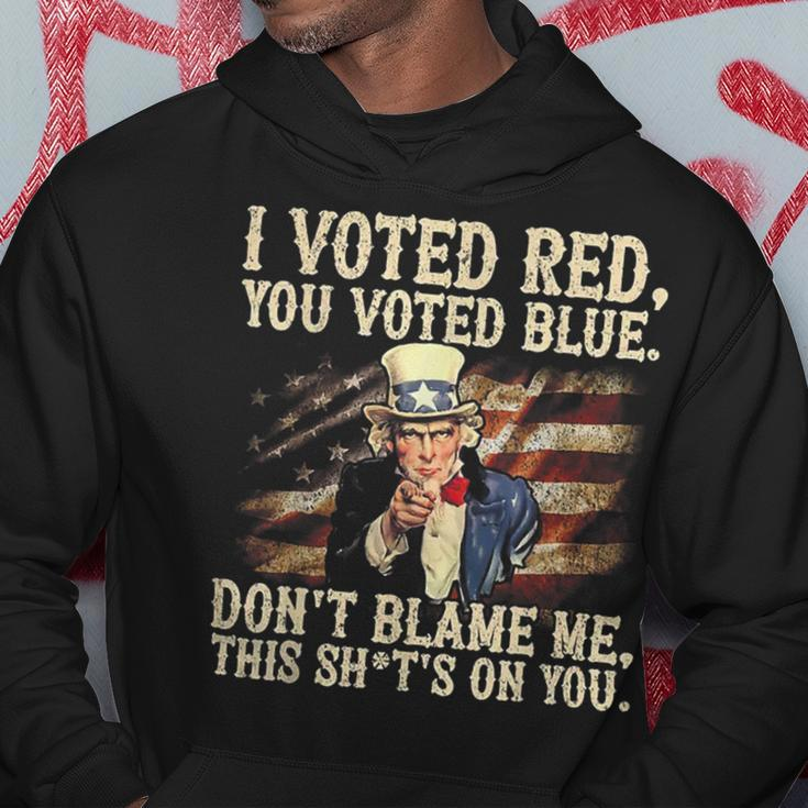 I Voted Red You Voted Blue Don't Blame Me This Shit's On You Hoodie Funny Gifts