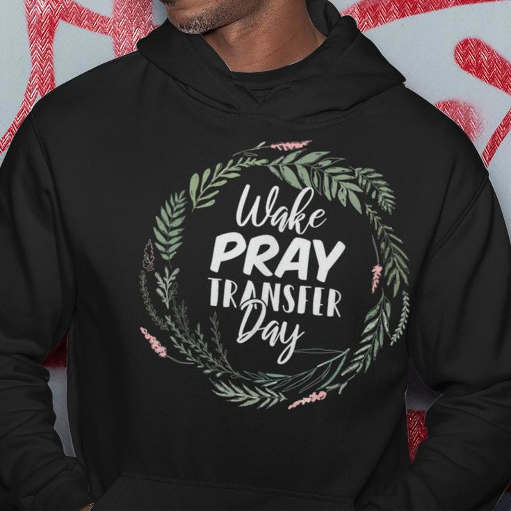 Wake Pray Transfer Day Infertility Ivf Hoodie Unique Gifts