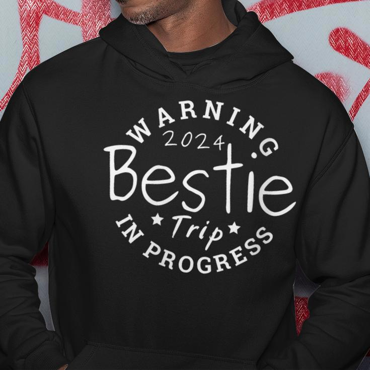 Warning Bestie Trip 2024 In Progress Matching Best Friend Hoodie Unique Gifts
