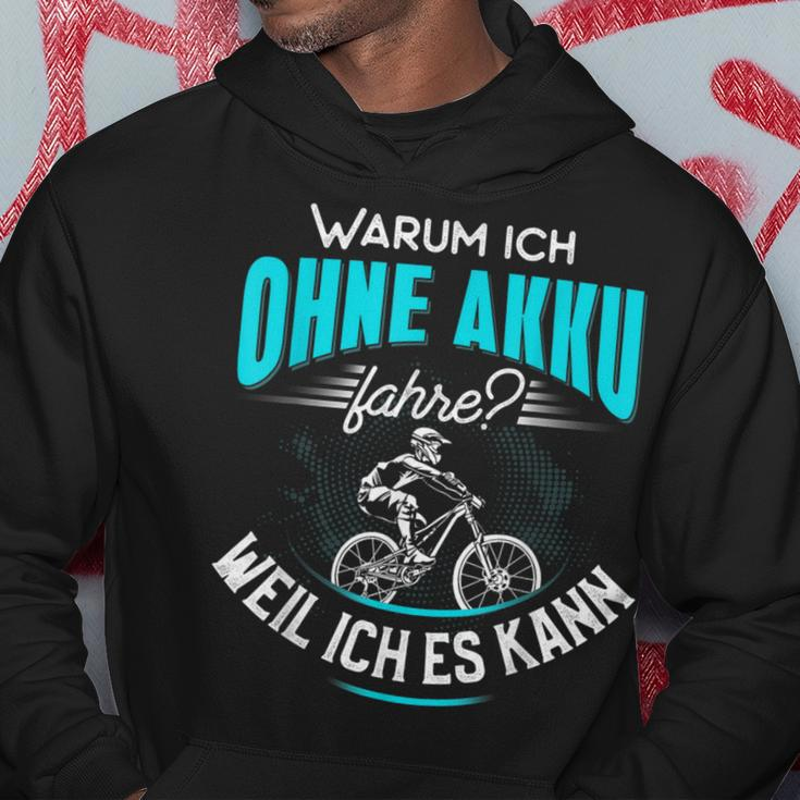 Warum Ich Ohne Akku Fahre - Anti E-Bike Hoodie für Radfahrer Lustige Geschenke