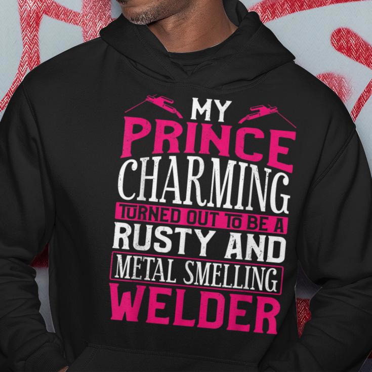 Welder Welding Girlfriend Vintage My Prince Charming Turned Hoodie Unique Gifts