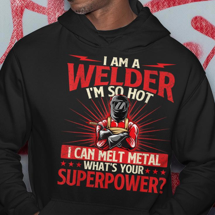 I Am A Welder What's Your Superpower Welding Ironworker Hoodie Funny Gifts