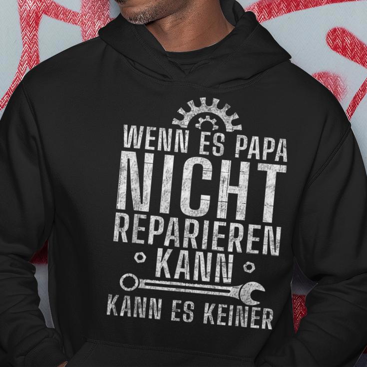 Wenn Es Papa Nicht Reparieren Kann Es Keinenater S Kapuzenpullover Lustige Geschenke