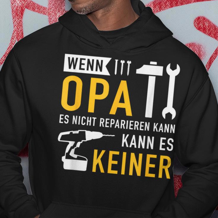 Wenn Opa Es Nicht Reparieren Kann Es Kein Hoodie Lustige Geschenke