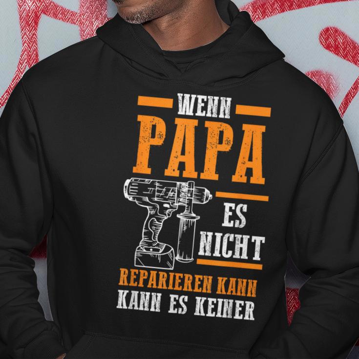 Wenn Papa Es Nicht Reparieren Kann Es Keine T-S S Kapuzenpullover Lustige Geschenke