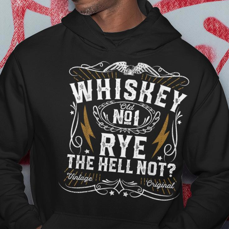 Whiskey Rye The Hell Not Bourbon Scotch Sayings Hoodie Unique Gifts