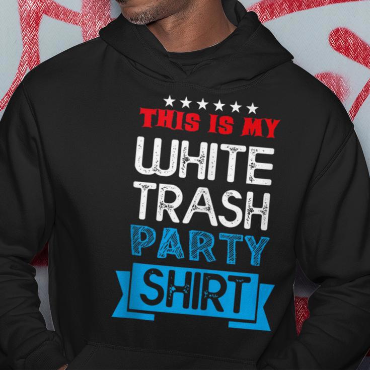 This Is My White Trash Party Quotes Sayings Humor Joke Hoodie Unique Gifts