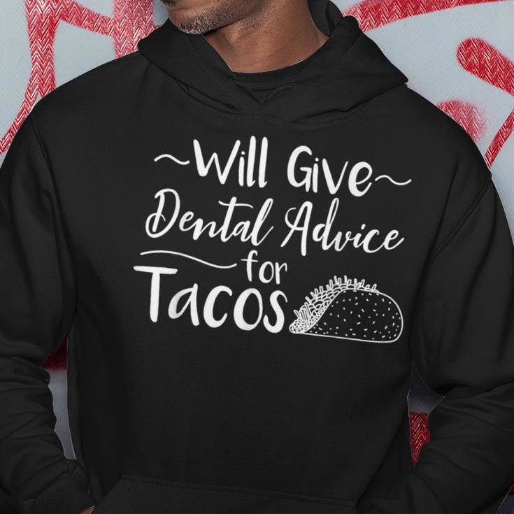 Will Give Dental Advice For Tacos Dental BabeHoodie Unique Gifts