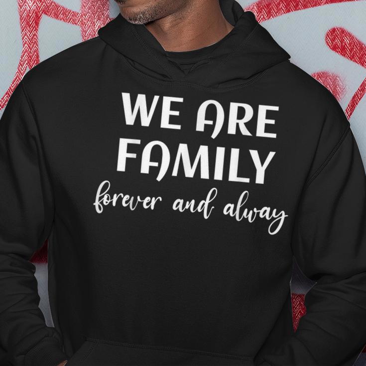 Wir Sind Für Immer Und Immer Eine Familie Eine Familie Freundschaft Hoodie Lustige Geschenke