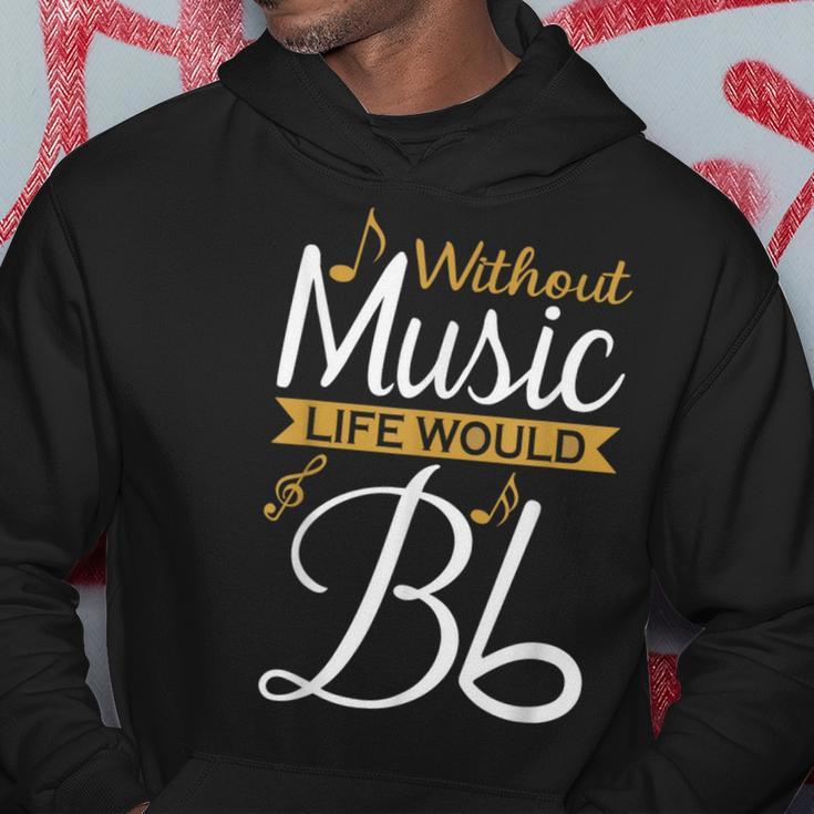 Without Music Life Would B Flat Ii Music Quotes Lover Hoodie Unique Gifts