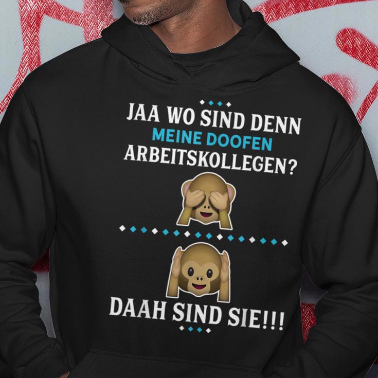 Wo Sind Denn Meine Doofen Arbeitskollegen Kapuzenpullover Lustige Geschenke