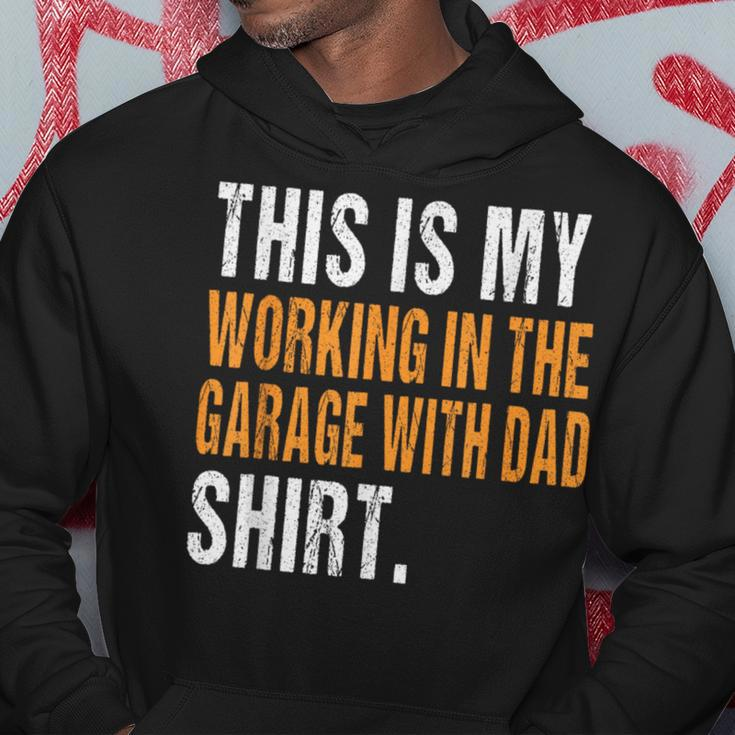 This Is My Working In The Garage With Dad Son Daughter Hoodie Unique Gifts