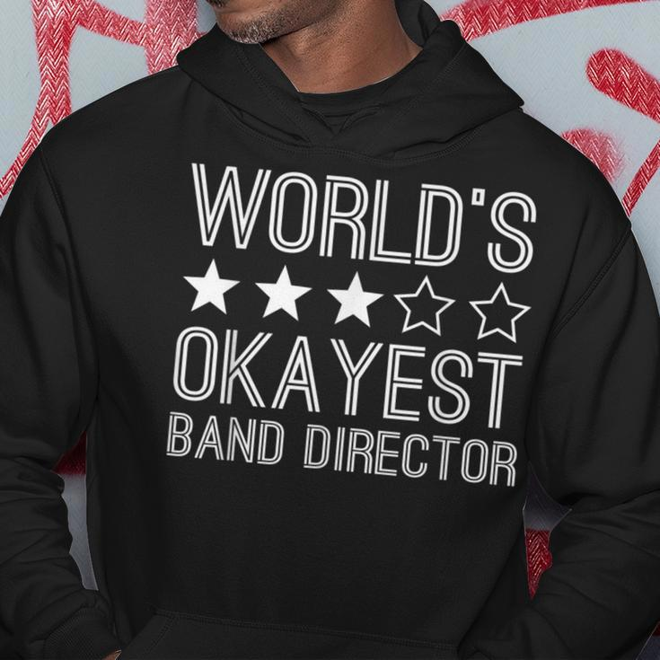 Worlds Okayest Band Director Band Director Hoodie Unique Gifts
