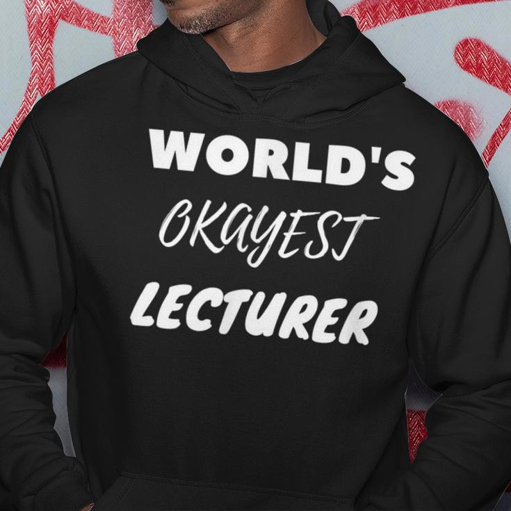 World's Okayest Lecturer Hoodie Unique Gifts