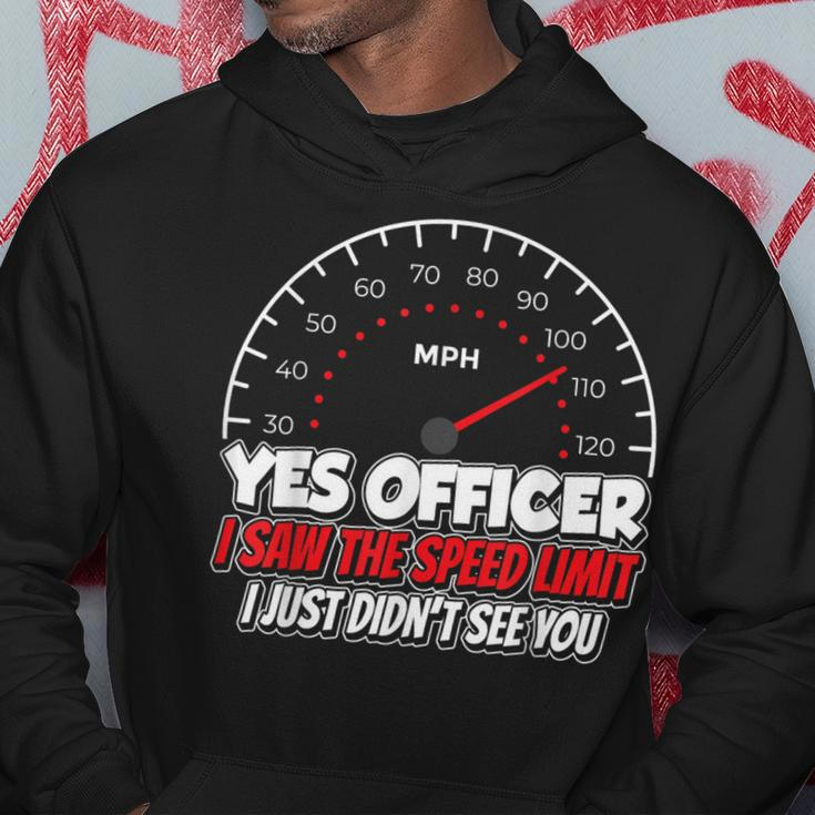 Yes Officer I Saw The Speed Limit Racing Car Sayings Hoodie Unique Gifts