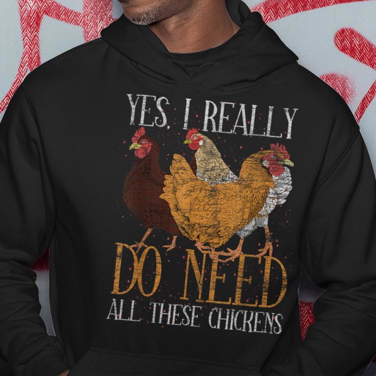 Yes I Really Do Need All These Chickens Farm Animal Chicken Hoodie Unique Gifts