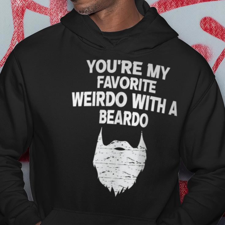 You're My Favorite Weirdo With A Beardo Hoodie Unique Gifts