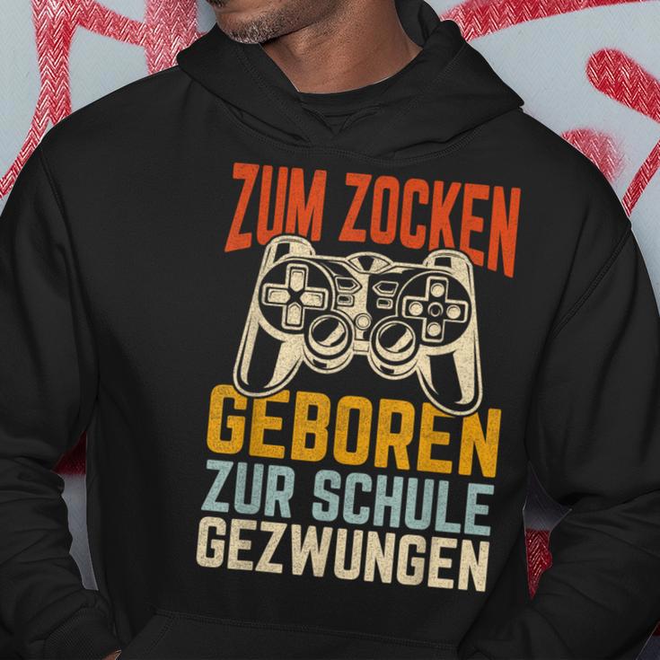 Zum Zocken Geboren Zur Schule Gezwungen Gamer Kapuzenpullover Lustige Geschenke