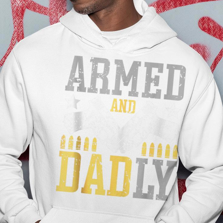 Armed And Dadly Deadly Father For Father's Day Hoodie Funny Gifts
