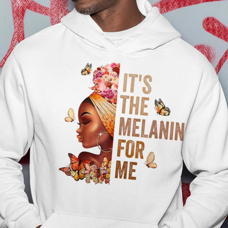 Black History Month It's The Melanin For Me Melanated Hoodie Personalized Gifts