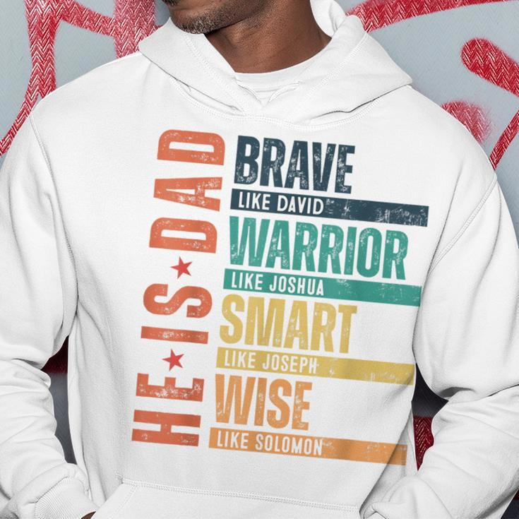 He Is Dad Brave Warrior Smart Wise Daddy Happy Father's Day Hoodie Unique Gifts