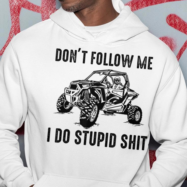 Don't Follow Me I Do Stupid Things Offroad Utv Sxs Hoodie Funny Gifts