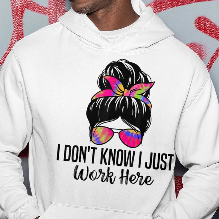 I Don't Know I Just Work Here Sarcasm Quotes Hoodie Personalized Gifts