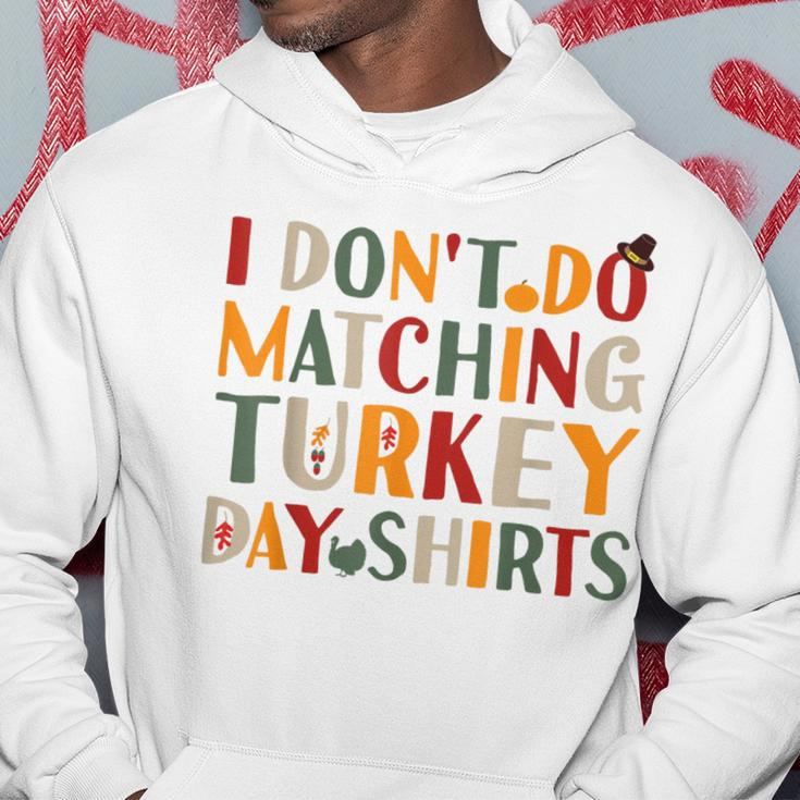 I Don't Do Matching Turkey Day Thanksgiving Couple Hoodie Funny Gifts