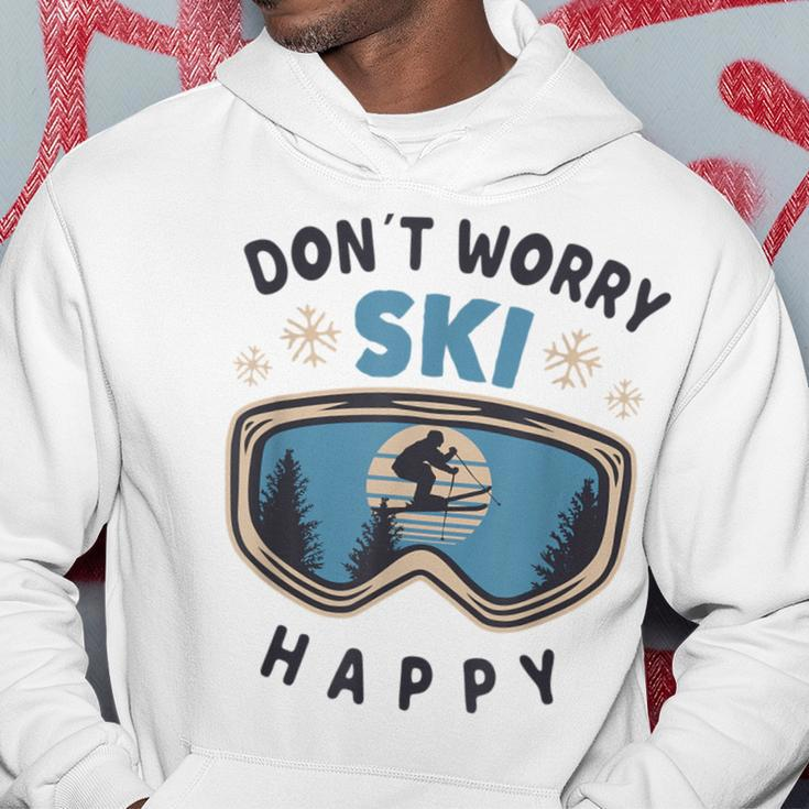Dont Worry Ski Happy Slogan Skiing Hoodie Lustige Geschenke