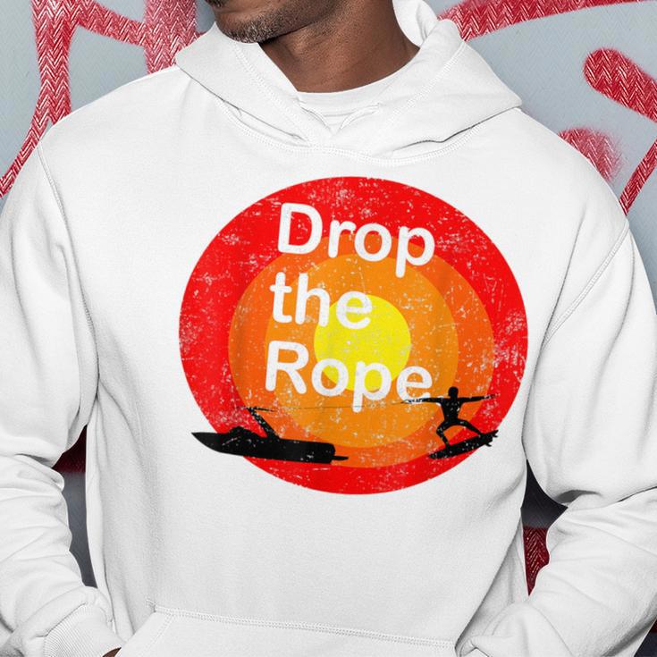 Drop The Rope Wakesurfing Wakesurf Hoodie Unique Gifts