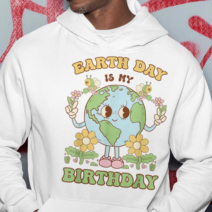 Earth Day Is My Birthday April 22Nd Nature Conservation Hoodie Unique Gifts