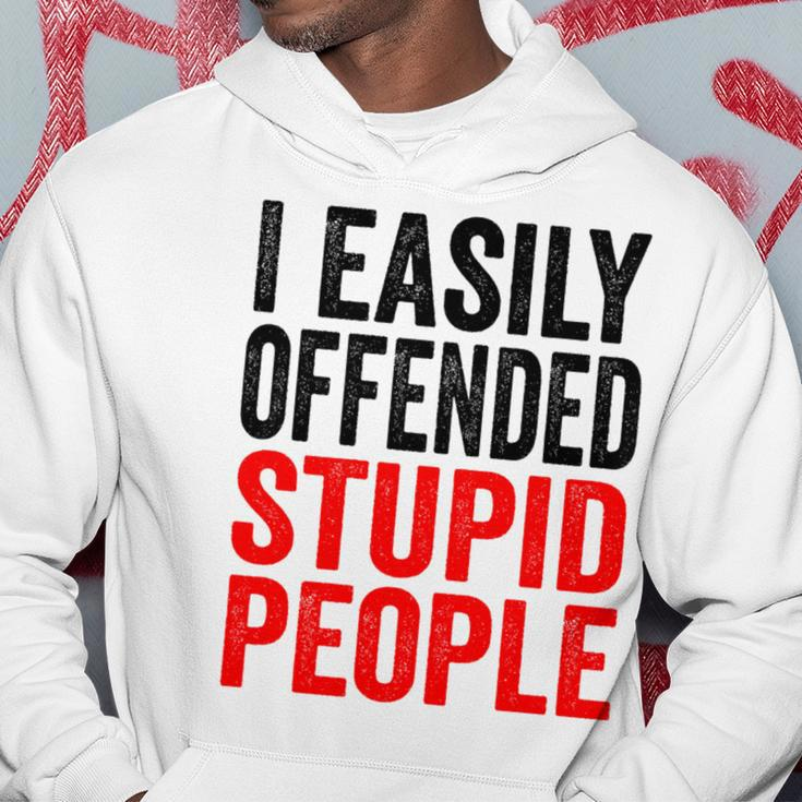 I Easily Offended Stupid People Vintage Hoodie Unique Gifts