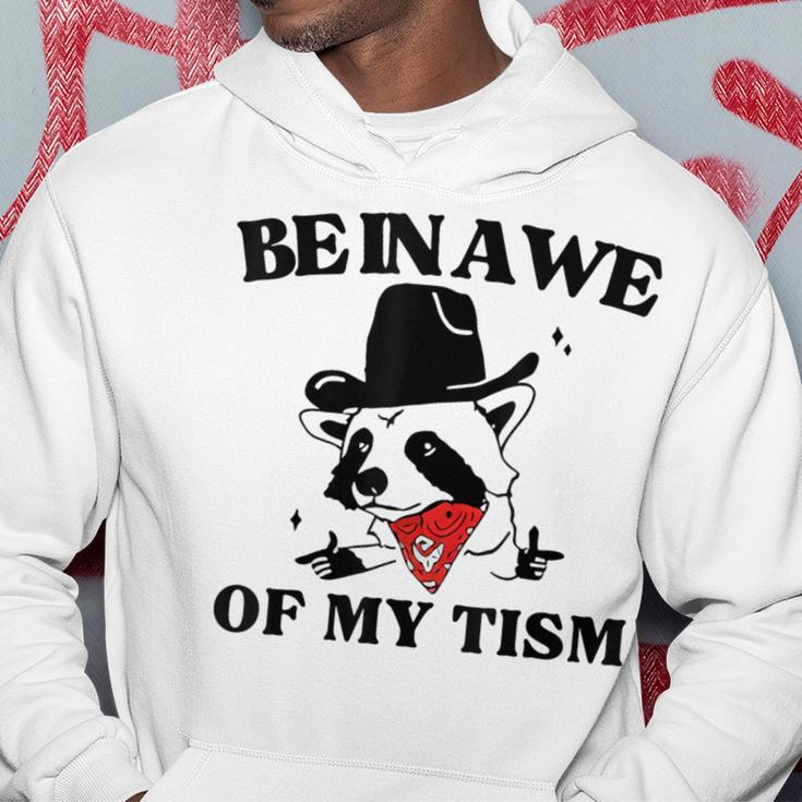 Be In Awe Of My 'Tism Hoodie Funny Gifts