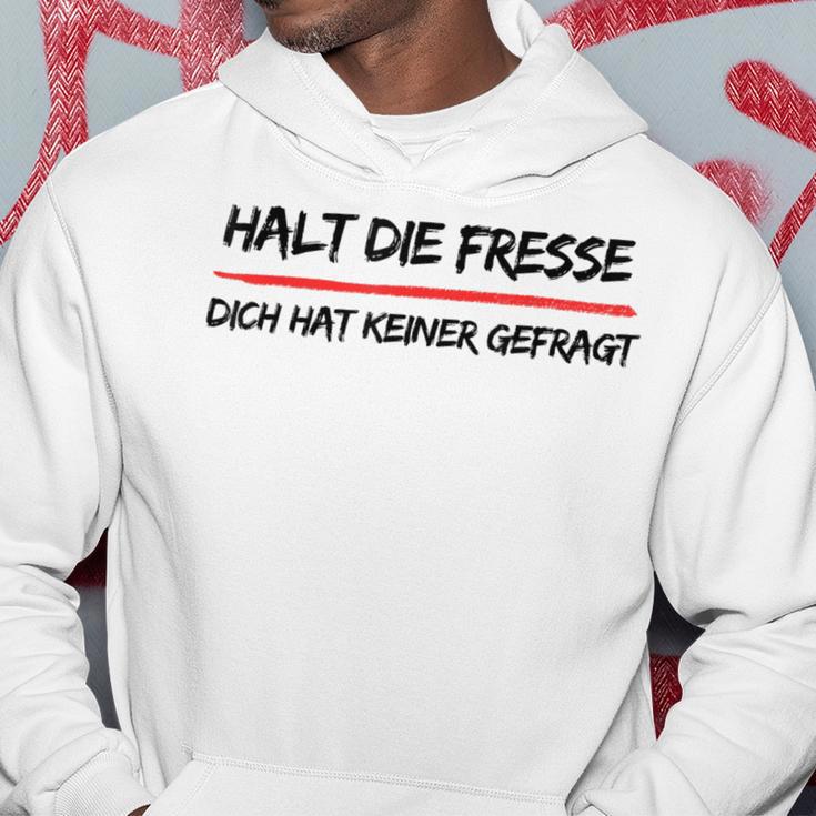 Hold Die Fresse Dich Hat Keiner Gefragt Gray Kapuzenpullover Lustige Geschenke