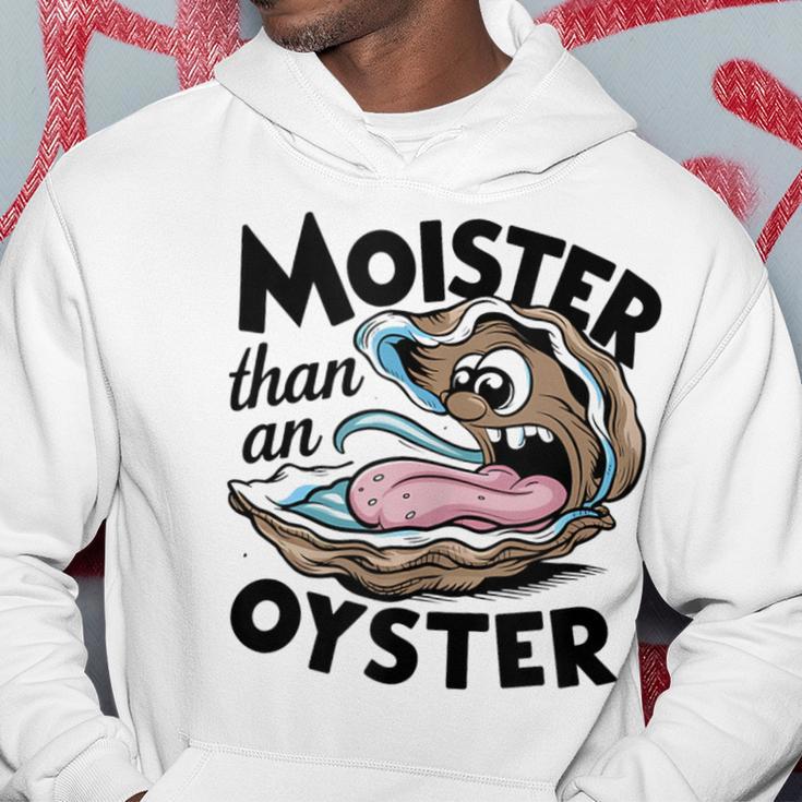 Moister Than An Oyster Moist Saying Seafood Lover Hoodie Unique Gifts