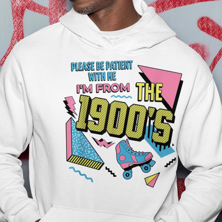 Vintage Please Be Patient With Me I'm From The 1900'S Hoodie Funny Gifts