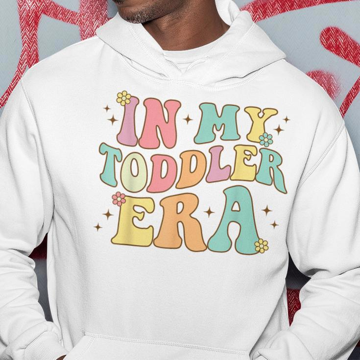 Groovy In My Toddler Era Hoodie Unique Gifts