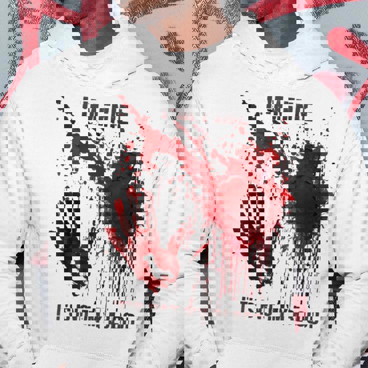 I'm Fine It's Not My Blood Splatter Bloody Blood Stained Hoodie Personalized Gifts