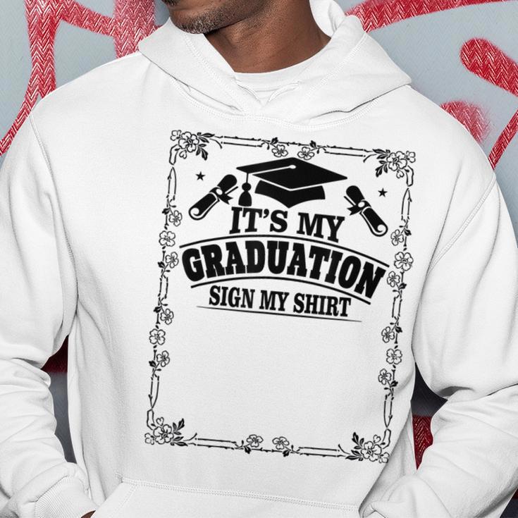 It's My Graduation Sign My School Grad 2024 Hoodie Unique Gifts