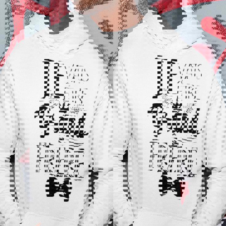 Jeais Étre Grand Frere Nice Quote Costume Sweat à capuche Cadeaux drôles