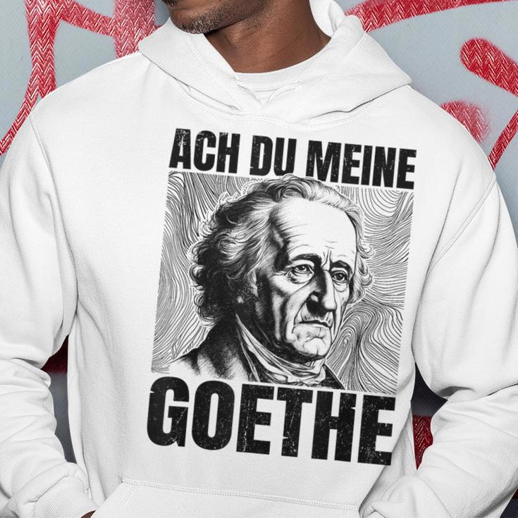 Johann Wolfangon Goethe Saying Ach Du Meine Goethe Hoodie Lustige Geschenke