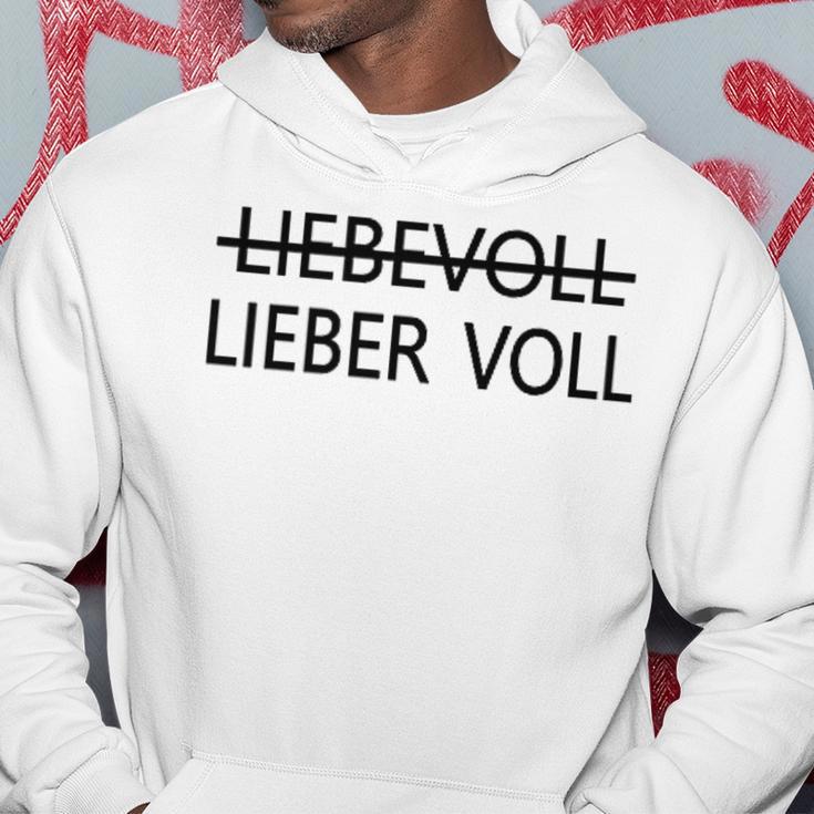 Lieber Voll Als Liebevoll Hoodie Lustige Geschenke