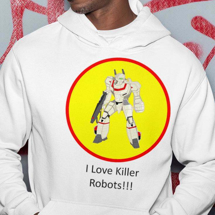 I Love Killer Robots Show Your Side Hoodie Unique Gifts