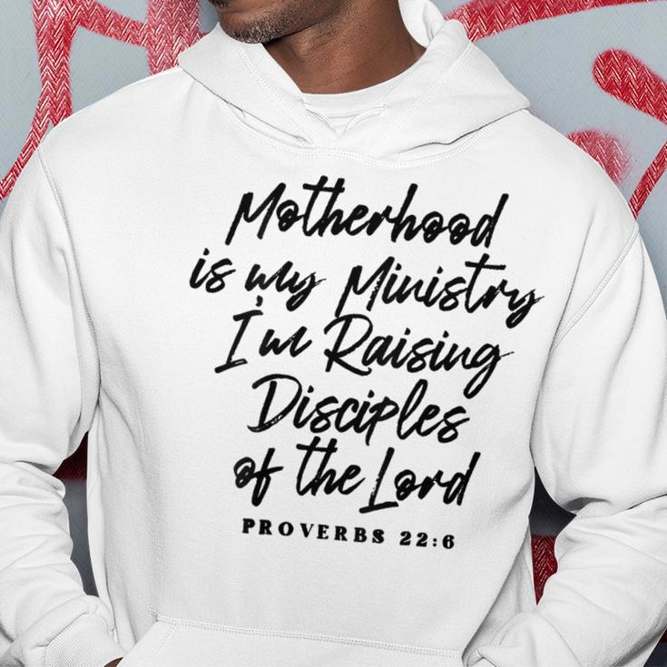 Motherhood Is My Ministry I’M Raising Disciples Of The Lord Hoodie Unique Gifts