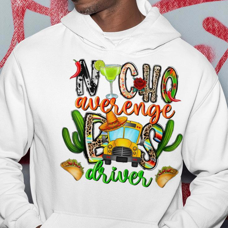Nacho Average Bus Driver School Cinco De Mayo Mexican Hoodie Unique Gifts