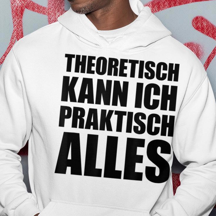 Theoretisch Kann Ich Praktisch Alles Blue Kapuzenpullover Lustige Geschenke